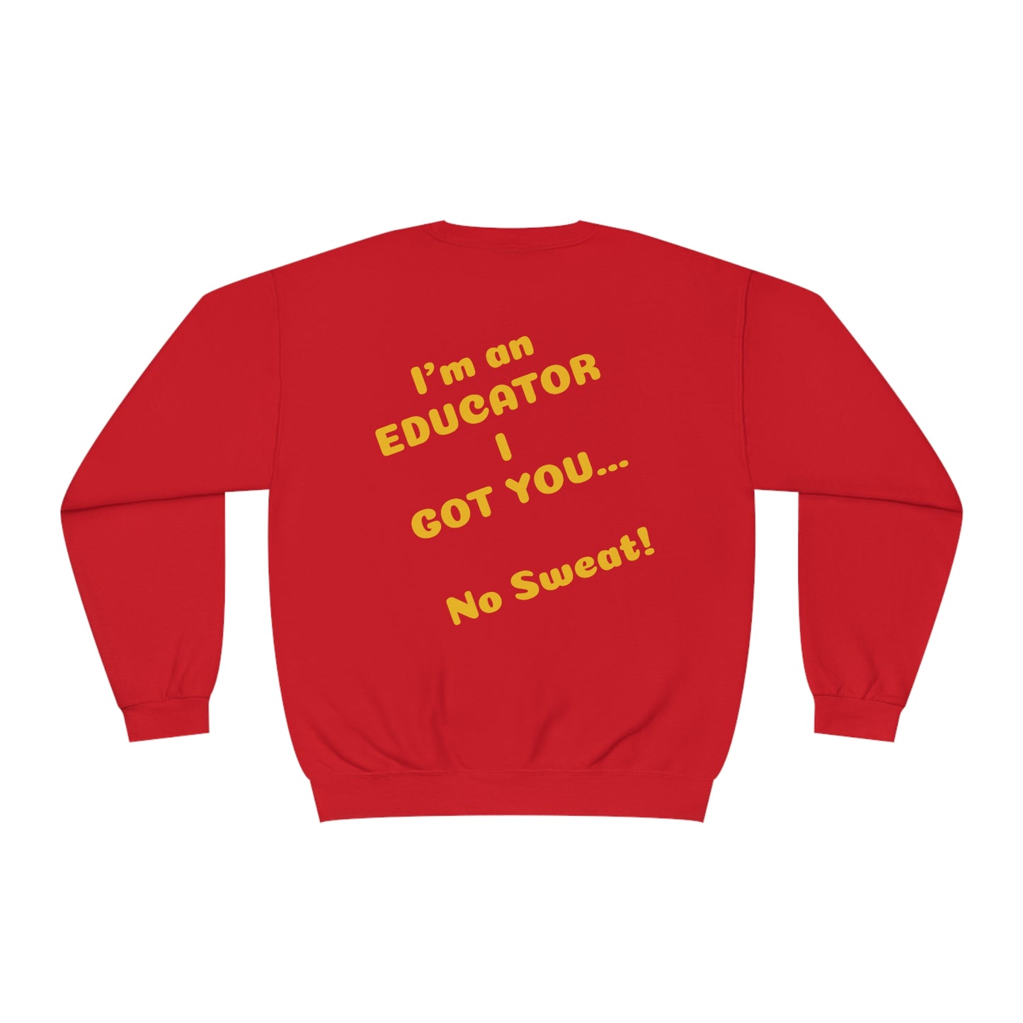 I Got You Red Crewneck Sweatshirt